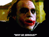 Why So Serious.gif