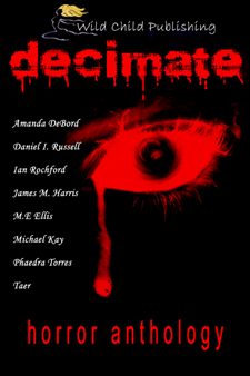 decimate from www.wildchildpublishing.com. Horror Anthology.